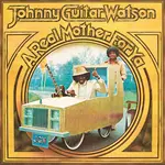 [New] Watson, Johnny Guitar: A Real Mother For Ya (translucent blue vinyl) [MUSIC ON VINYL]