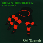 [Kollectible Vinyl] Hitchcock, Robyn & The Venus 3: Olé! Tarantula [KOLLECTIBLES]