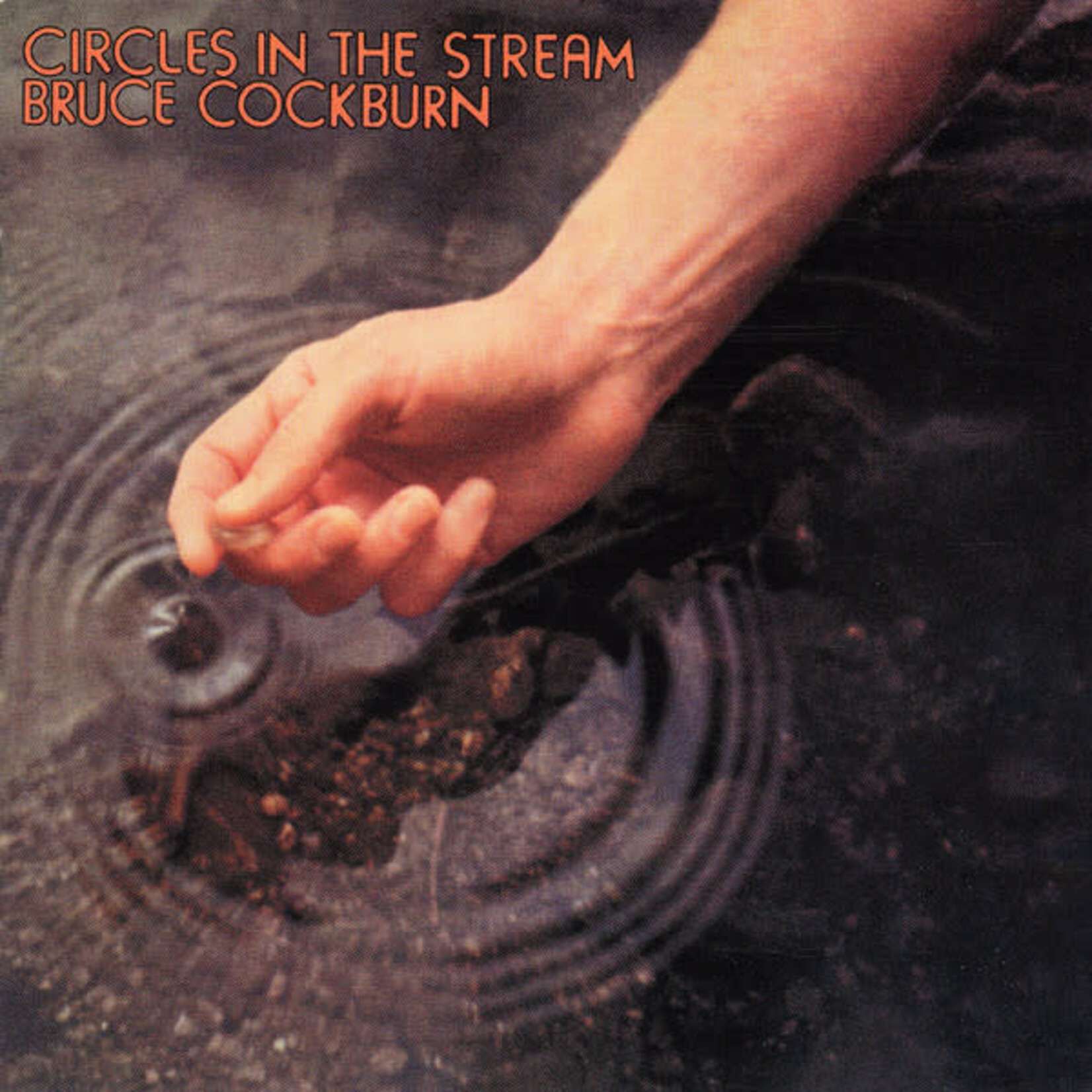 Cockburn, Bruce: Circles in the Stream [VINTAGE]