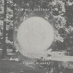 [New Vinyl] This Will Destroy You: Tunnel Blanket (2LP, onyx coloured vinyl) [SUICIDE SQUEEZE]