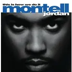 [New Vinyl] Jordan, Montell: This Is How We Do It (2LP) [UME]