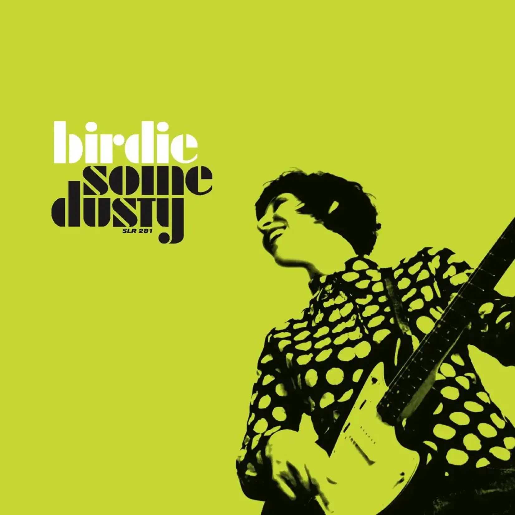 [New] Birdie: Some Dusty [SLUMBERLAND]