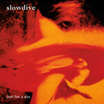 Slowdive: Just For A Day (translucent red marbled vinyl) [MUSIC ON VINYL]