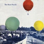 Rain Parade: Emergency Third Rail Power Trip (2LP, deluxe edition) [LABEL 51]