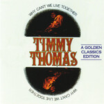 Thomas, Timmy: Why Can't We Live Together [VINTAGE]