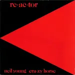 Young, Neil & Crazy Horse: Reactor [VINTAGE]