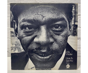 Little Walter: Hate To See You Go [CHESS] - Kops Records