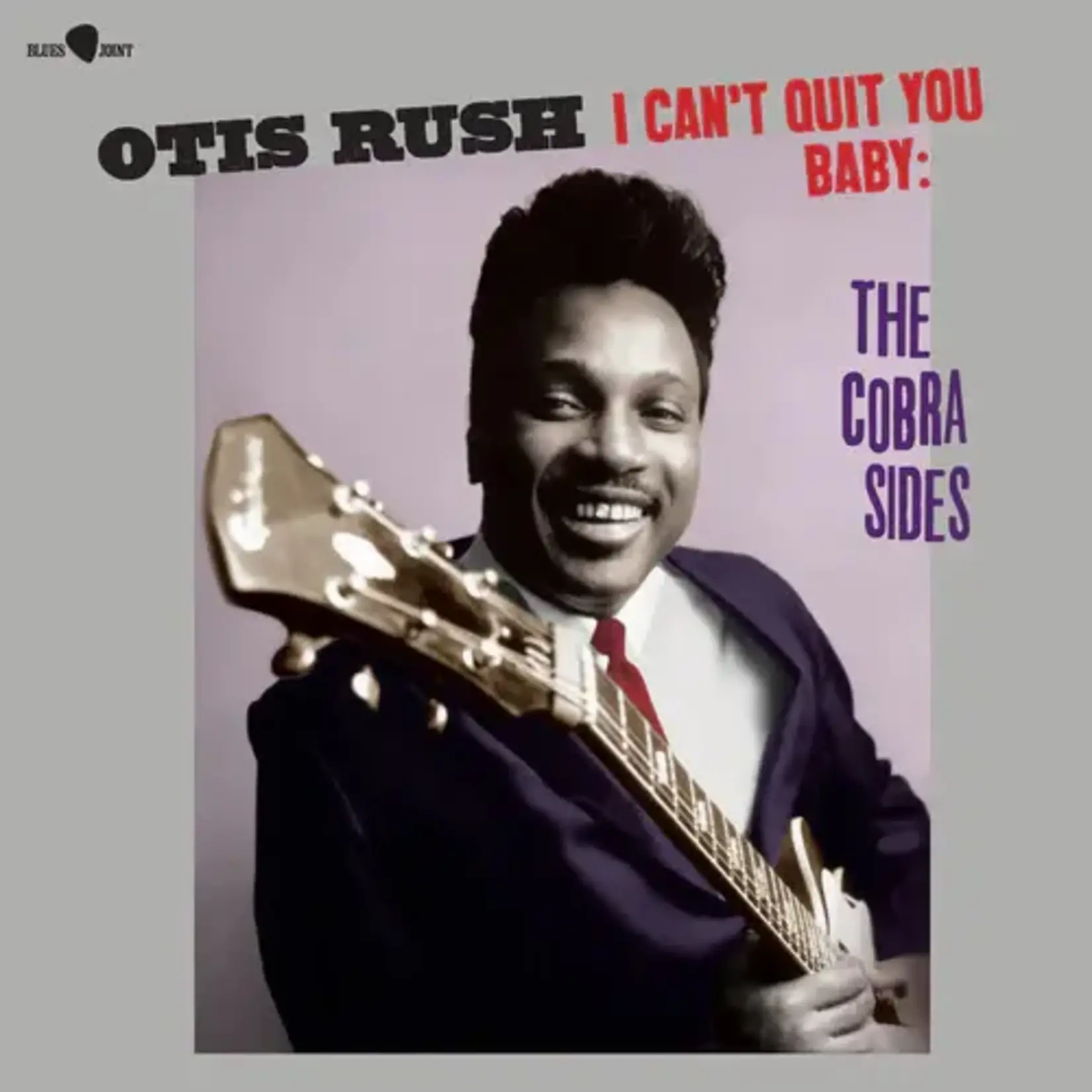 Otis Rush - I Can't Quit You Baby: The Cobra Sides