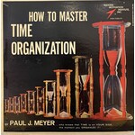 [Nick's Disk Pics] Meyer, Paul J.: How To Master Time Organization (w/ booklet) [SUCCESS MOTIVATION INSTITUTE]