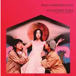 [New] Acid Mothers Temple & The Melting Paraiso U.F.O.: Trust Masked Replicants [IMPORTANT]