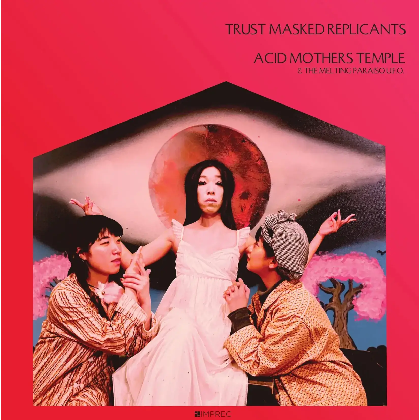[New] Acid Mothers Temple & The Melting Paraiso U.F.O.: Trust Masked Replicants [IMPORTANT]