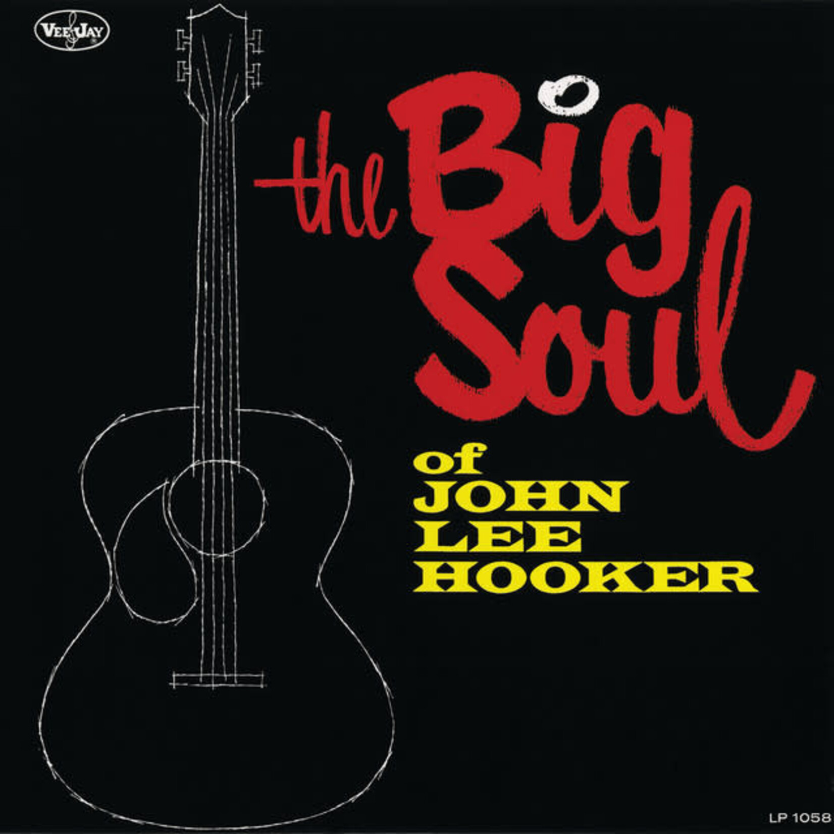 [Kollectibles] Hooker, John Lee: The Big Soul Of John Lee Hooker [VEE JAY]