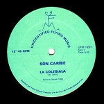 [Kollectible Vinyl] Son Caribe: La Colegiala (12' Single) [UNIDENTIFIED FLYING]