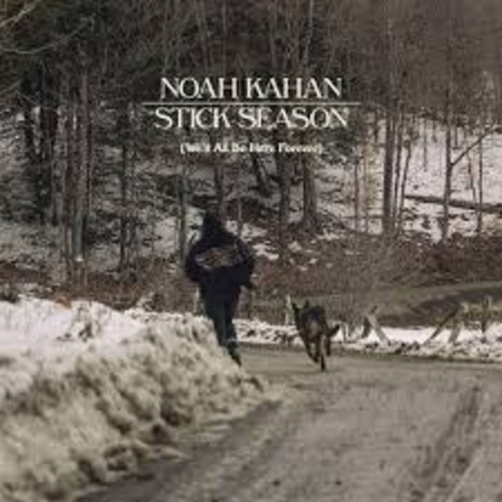[New Vinyl] Kahan, Noah: Stick Season - We'll All Be Here Forever Edition [REPUBLIC/UNIVERSAL]