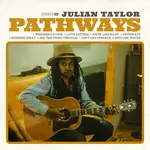 [New] Julian Taylor: Pathways [Warner]