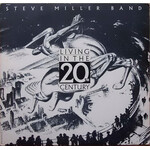 Miller, Steve: Living in the 20Th Century [VINTAGE]