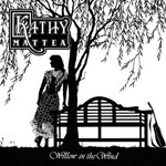 Mattea, Kathy: Willow in the Wind [VINTAGE]