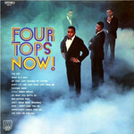 Four Tops: Now! (or "Macarthur Park") [VINTAGE]