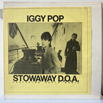 [Nick's Disk Pics] Pop, Iggy featuring David Bowie: Stowaway D.O.A (1980, USA, VG+) [DRAGONFLY]
