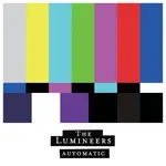 [New] Lumineers: Automatic (indie exclusive-orchid & tangerine coloured vinyl) [DUALTONE]