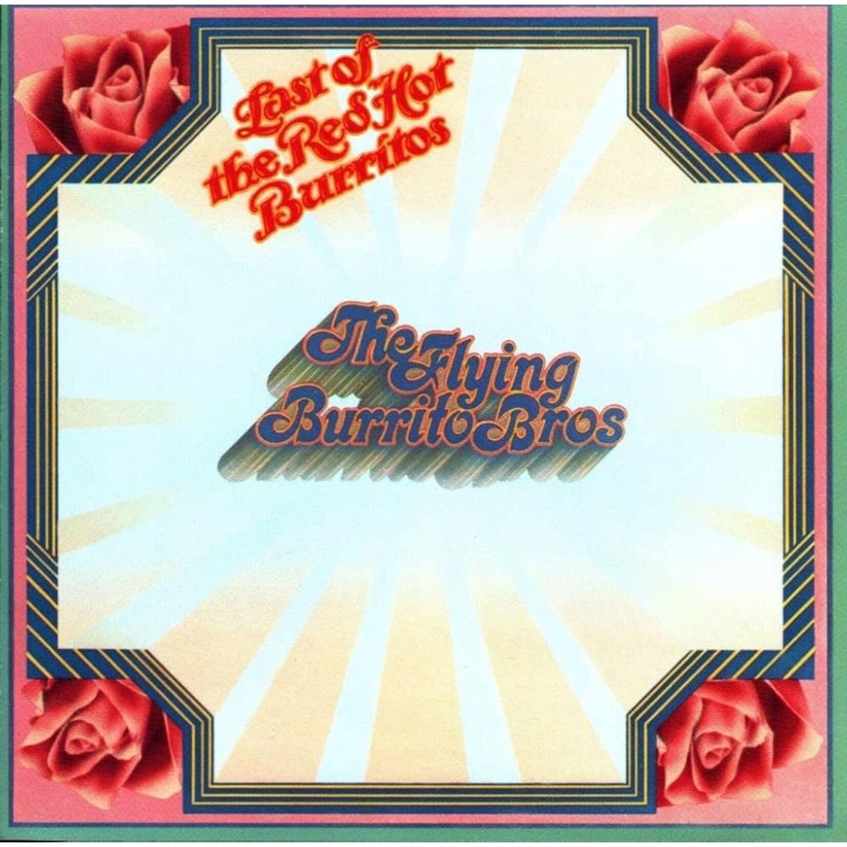 Flying Burrito Brothers: Last of Red Hot Burritos [VINTAGE]