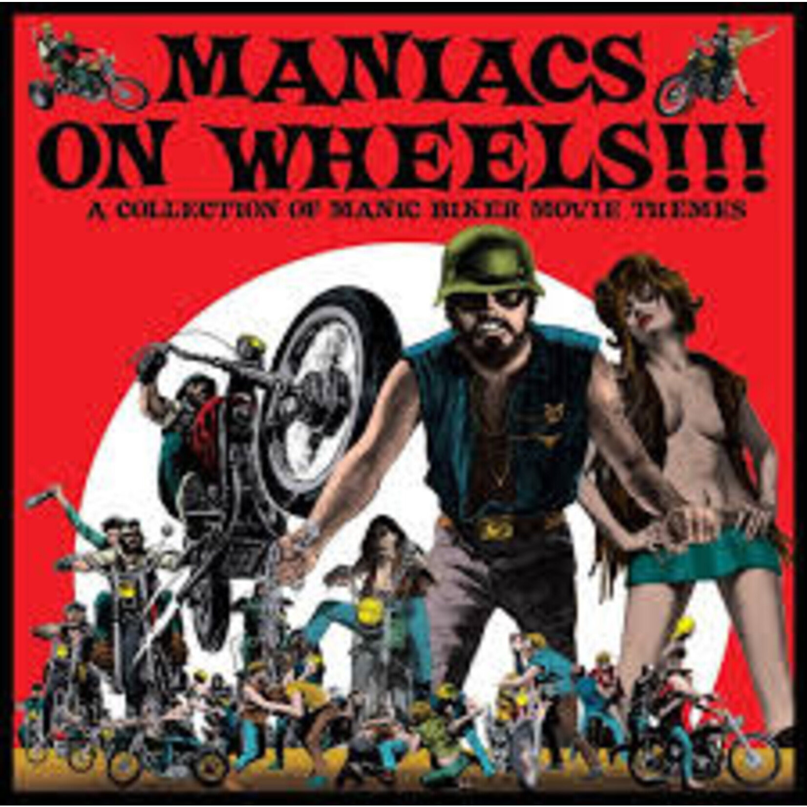 [New Vinyl] V/A: Maniacs On Wheels: A Collection Of Manic Biker Movie Themes [GO FUZZ!]