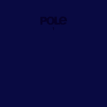 [New] Pole: 1 (2LP) [MUTE]