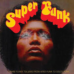 [New] V/A: Super Funk - 12 Rare Funky 70s Jams From Afro Funk To Disco Funk [NAUGHTY RHYTHM]