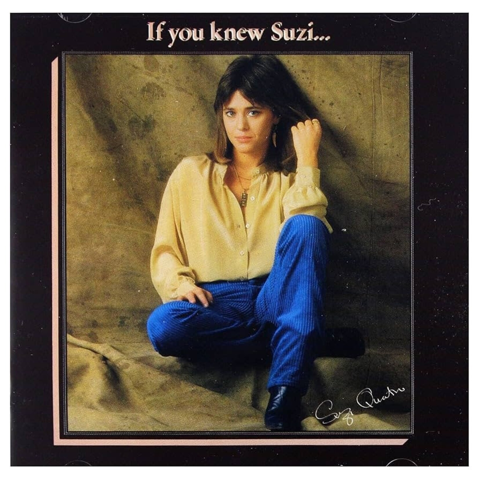 Quatro, Suzi: If You Knew Suzi... [VINTAGE]