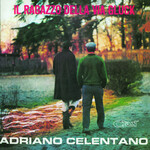 [Kollectibles] Celentano, Adriano: Il Ragazzo Della Via Gluck (1966, Italy, VG+) [CLAN]