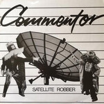 [Kollectibles] Commentor: Satellite Robber (1987, Trinidad, VG+) [PEOPLE'S CULTURAL ASSOCIATION]