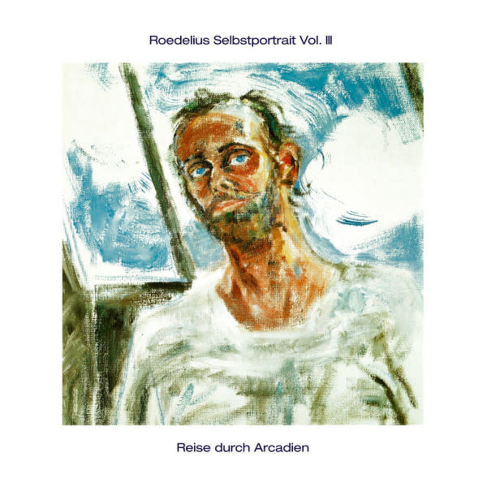 [Kollectible Vinyl] Roedelius: Selbstportrait Vol. III / Reise Durch Arcadien (1980, Germany, VG+) [SKY]