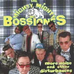 Mighty Mighty Bosstones: More Noise & Other D [Taang]
