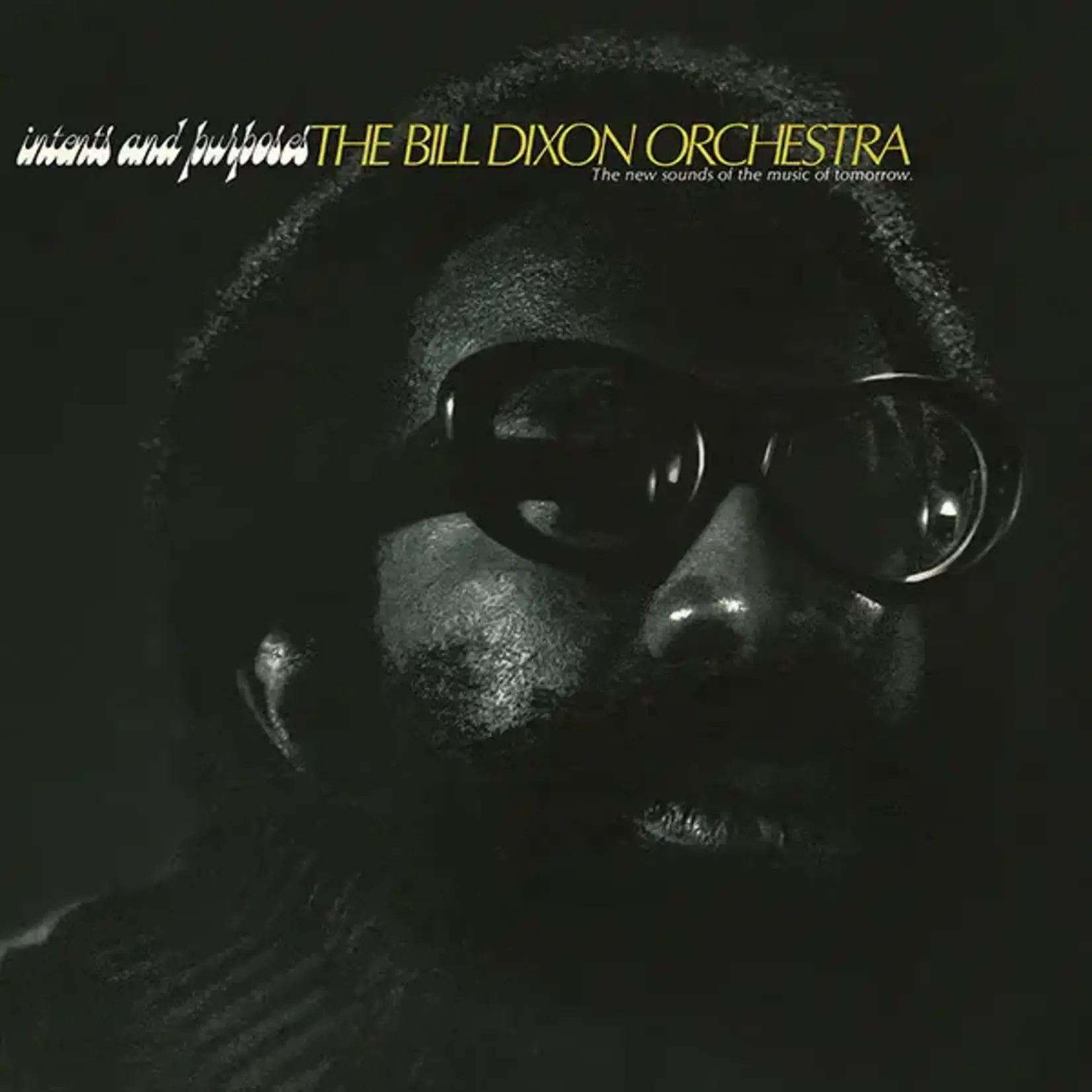 [New Vinyl] Dixon, Bill: Intents And Purposes [PAROLE]