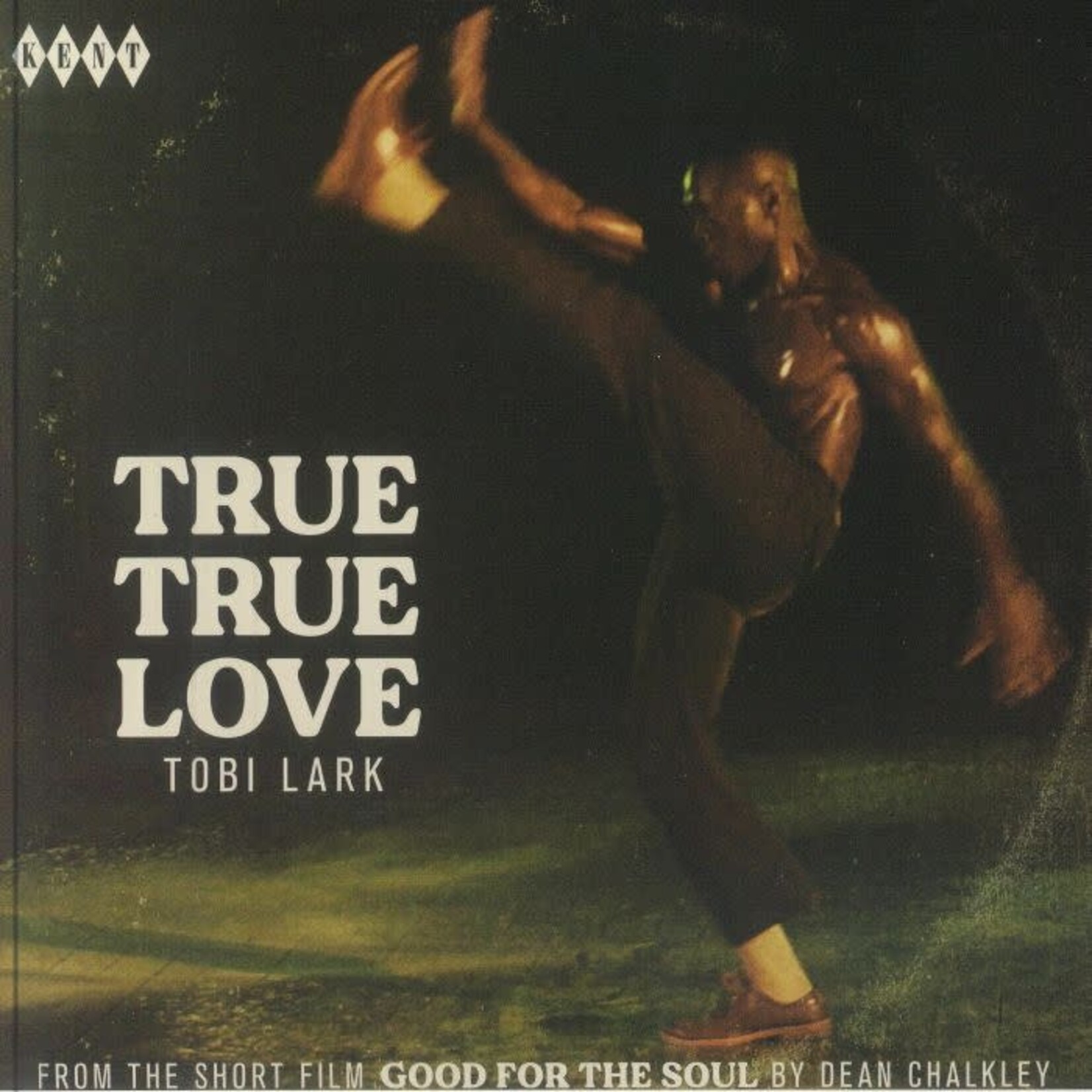 [New Vinyl] Lark, Tobi/Dave & Darrell Band: True True Love [(7"), KENT]