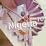 Various Artists: NIGERIA 70: NO WAHALA: HIGHLIFE, AFRO-FUNK & JUJU 1973-1987 (2LP) [STRUT]