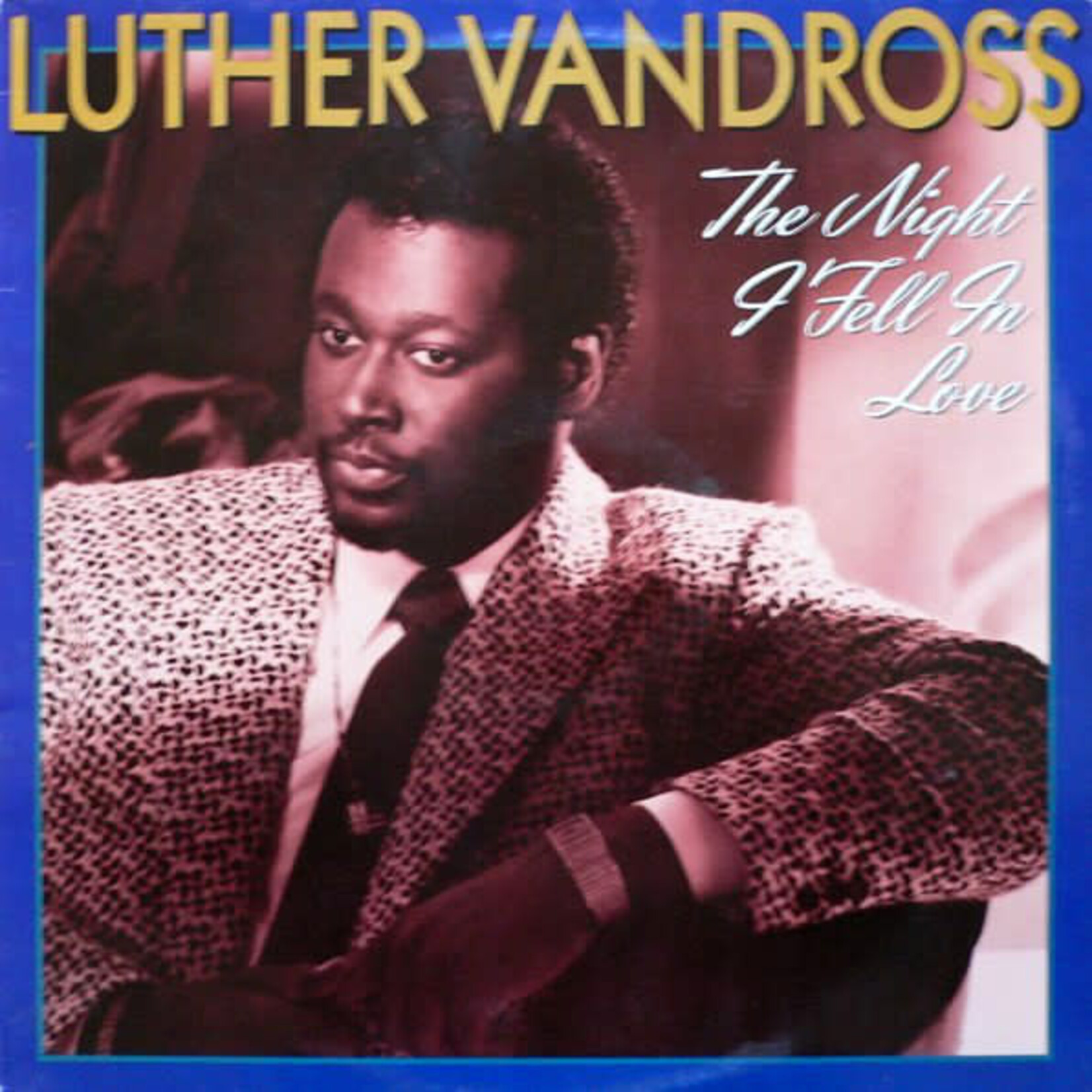 Vandross, Luther: The Night I Fell in Love [VINTAGE]