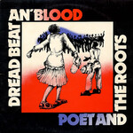 [Kollectibles] Poet And The Roots: Dread Beat An' Blood (1978, UK, VG+) [FRONT LINE]