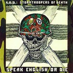 [Kollectible Vinyl] S.O.D.: Stormtroopers Of Death: Speak English Or Die (1985, Canada, VG+) [CAROLINE RECORDS]