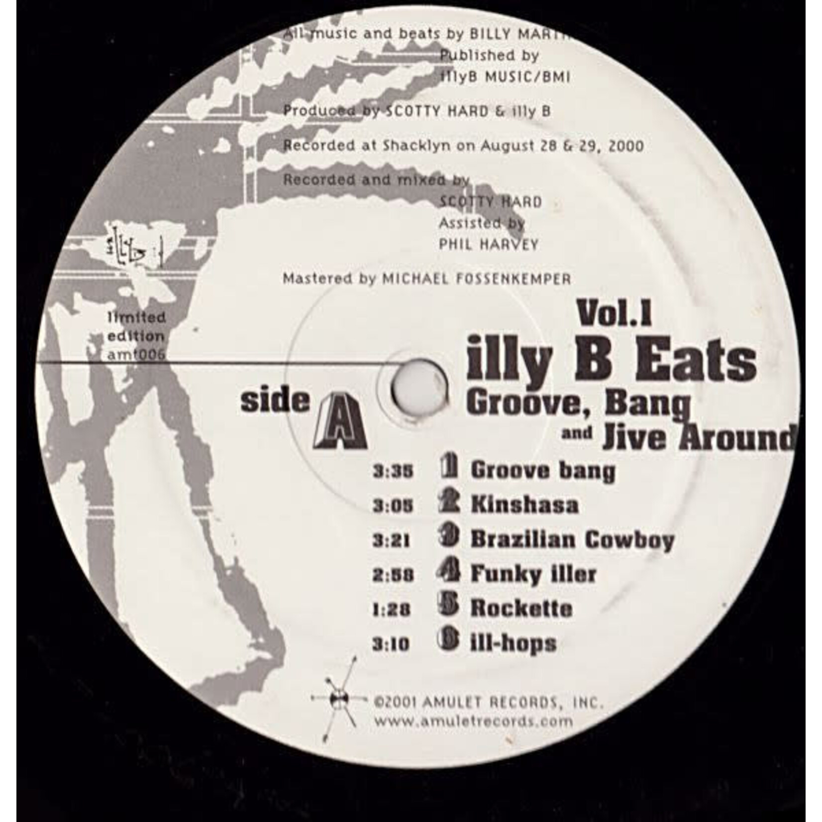 [Nick's Disk Pics] Illy B: Illy B Eats Volume 1: Groove, Bang and Jive Around (2001, Featuring Bill Martin of Martin, Medeski + Wood, USA, VG+)[AMULET RECORDS]