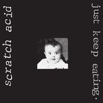 [New] Scratch Acid: Just Keep Eating (180g) [TOUCH & GO]