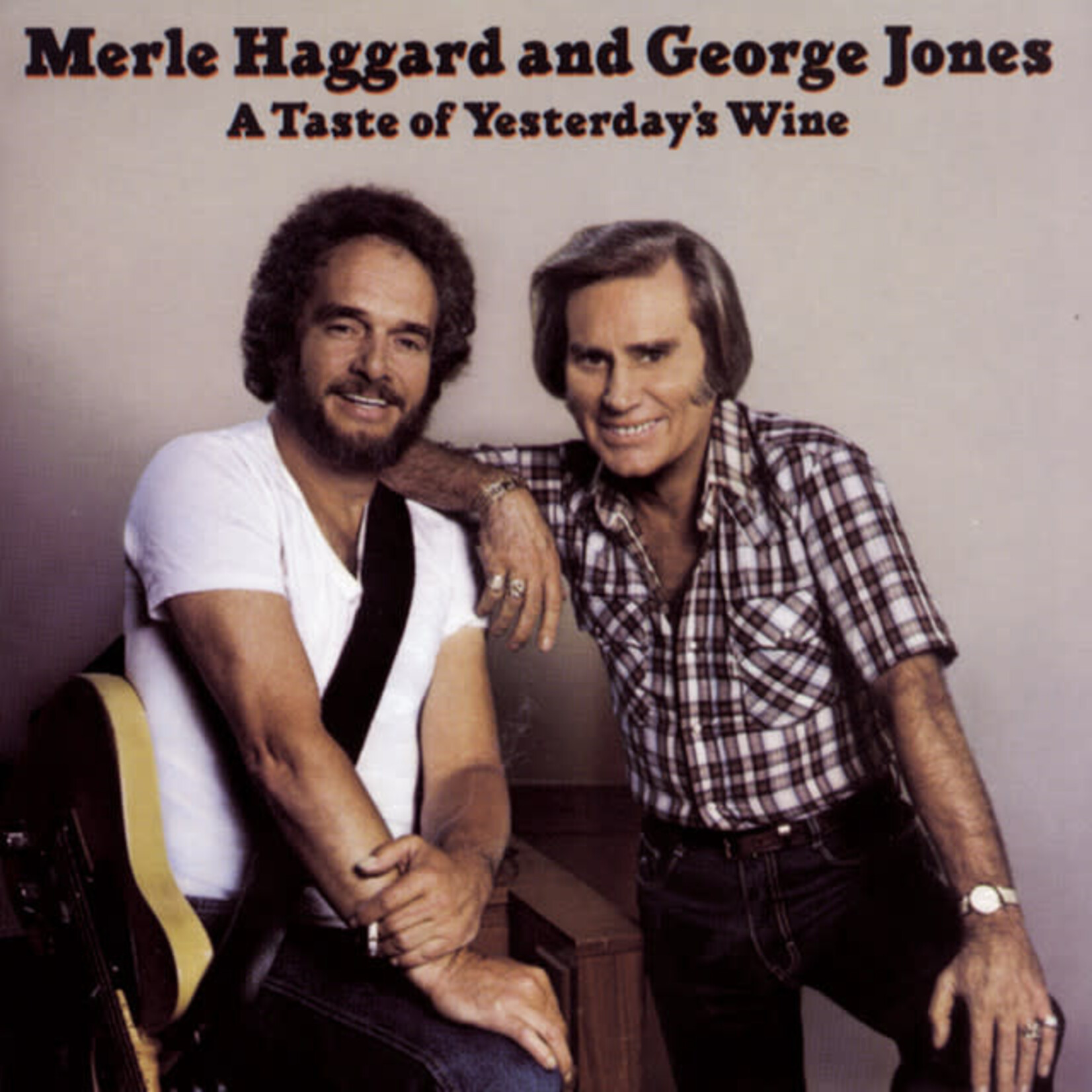 Haggard, Merle & George Jones: A Taste of Yesterday's Wine [VINTAGE]