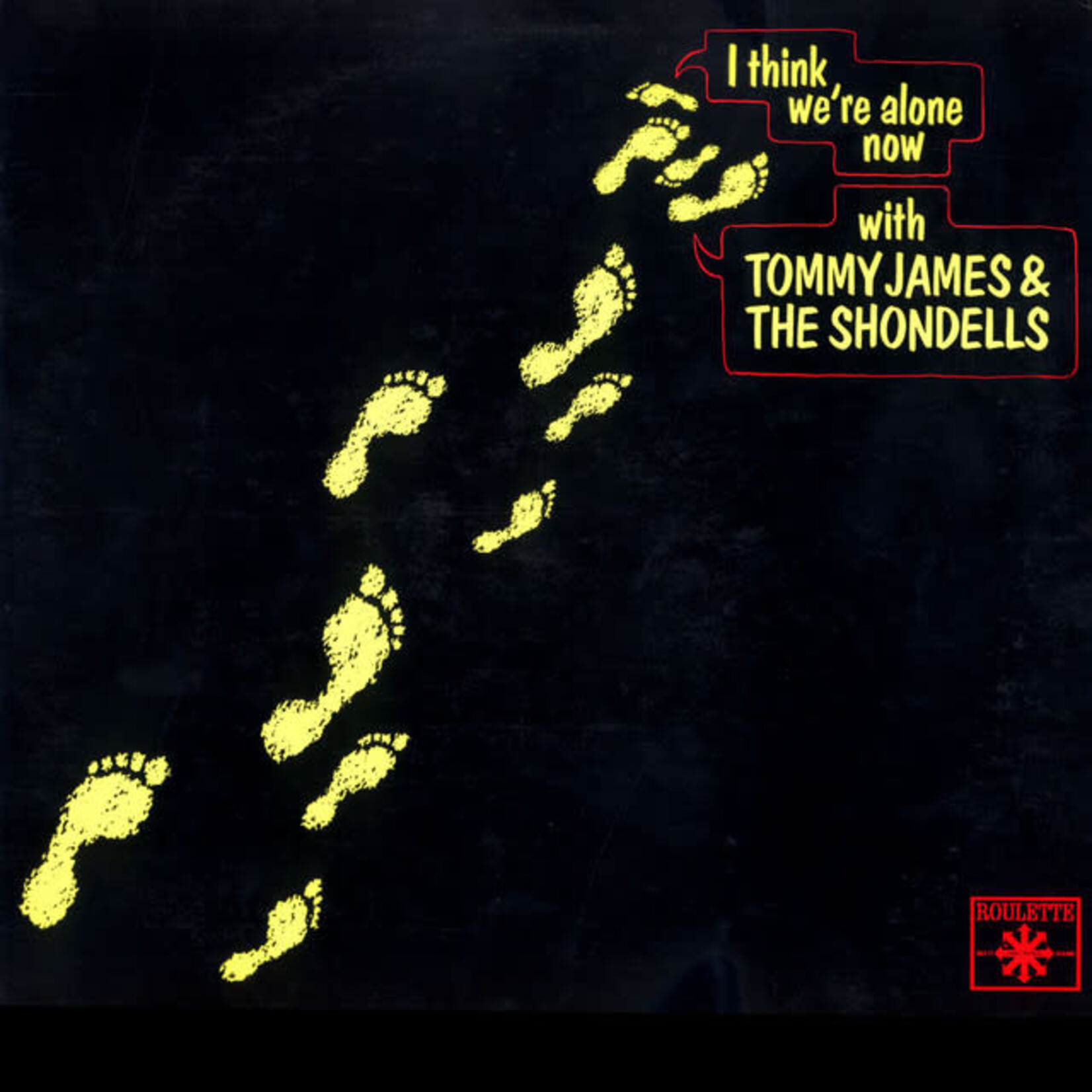 James, Tommy & the Shondells: I Think We'Re Alone Now [VINTAGE]