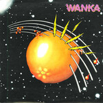 [Kollectible Vinyl] Wanka: The Orange Album (1977, Canada, NM) [AXE RECORDS]