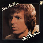 [Kollectibles] Walker, Scott: Any Day Now (1973, UK, VG+) [PHILLIPS]
