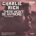 Rich, Charlie: There Won't Be Anymore [VINTAGE]
