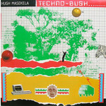 [Vintage Vinyl] Masekela, Hugh: Techno Bush [VINTAGE]