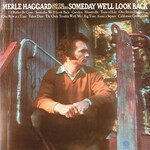 Haggard, Merle: Someday We'll Look Back [VINTAGE]