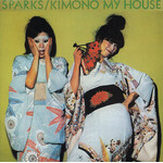 Sparks: Kimono My House [VINTAGE]