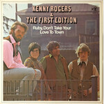 Rogers, Kenny & the First Edition: Ruby, Don't Take Your Love to Town [VINTAGE]